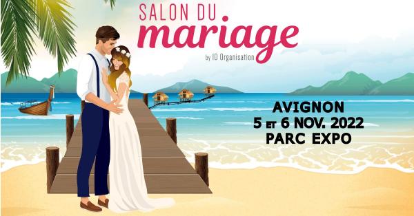 SALON DU MARIAGE - AVIGNON